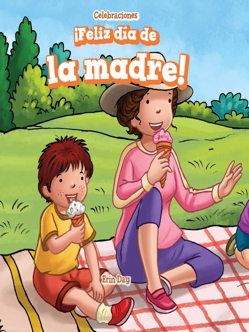 Title details for ¡Feliz día de la madre! (Happy Mother's Day!) by Erin Day - Available